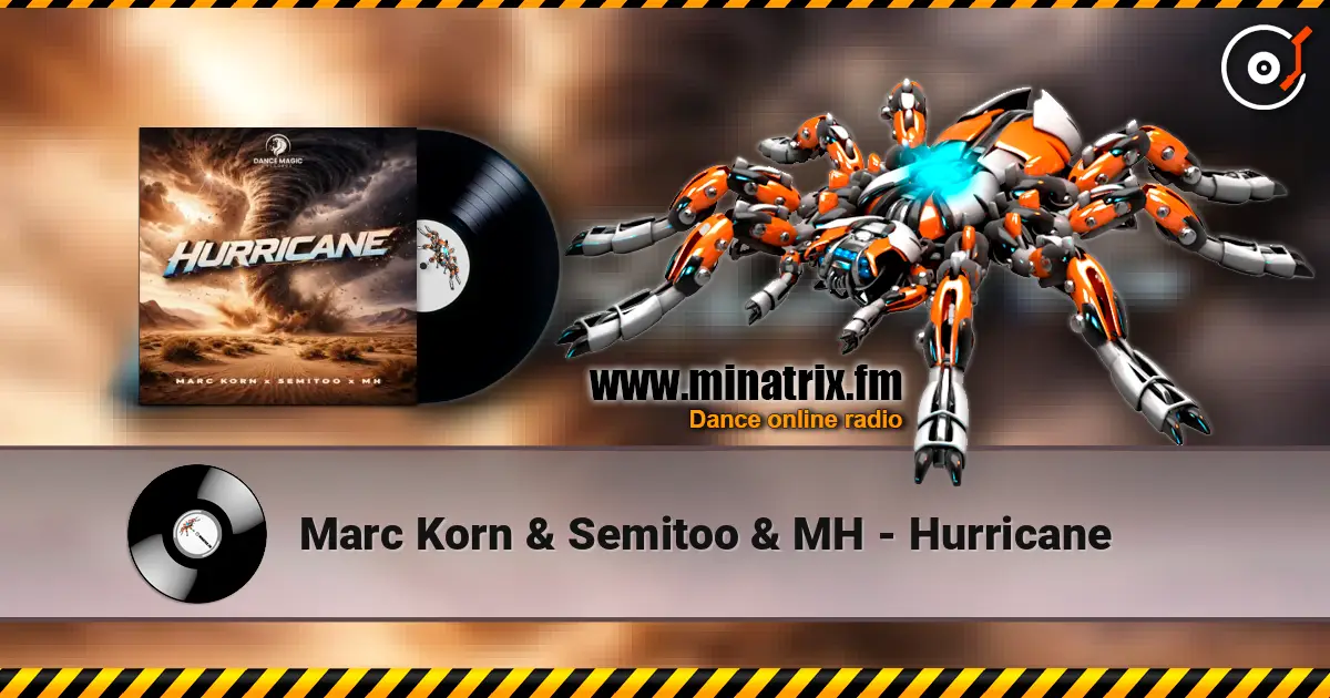 Marc Korn & Semitoo & MH - Hurricane listen online in high quality | Minatrix.FM