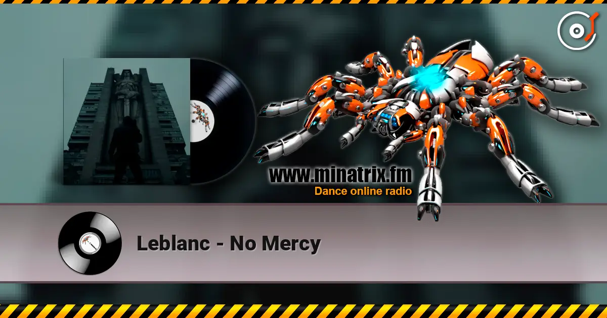 Leblanc - No Mercy listen online in high quality | Minatrix.FM