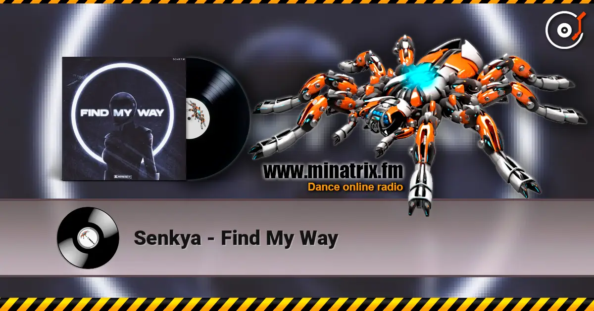 Senkya - Find My Way listen online in high quality | Minatrix.FM