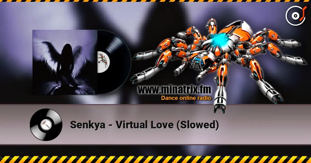 Senkya - Virtual Love (Slowed) listen online in high quality | Minatrix.FM