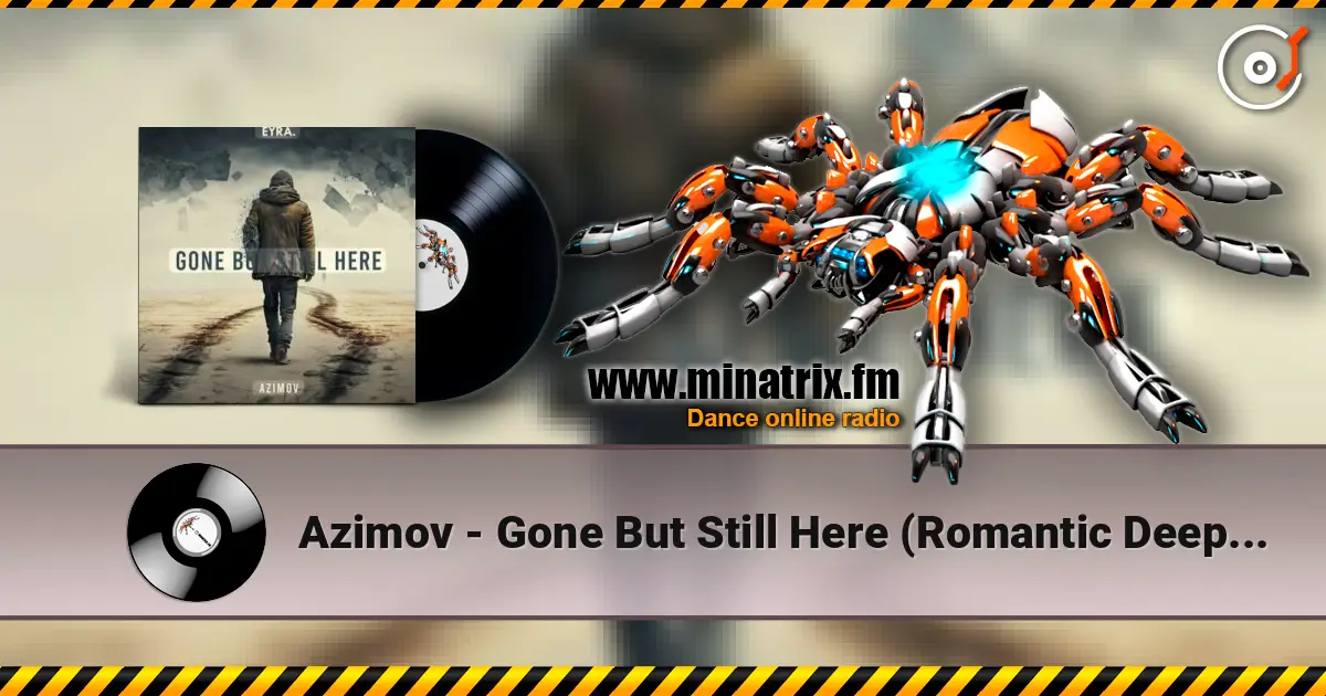 Azimov - Gone But Still Here (Romantic Deep House) listen online in high quality | Minatrix.FM