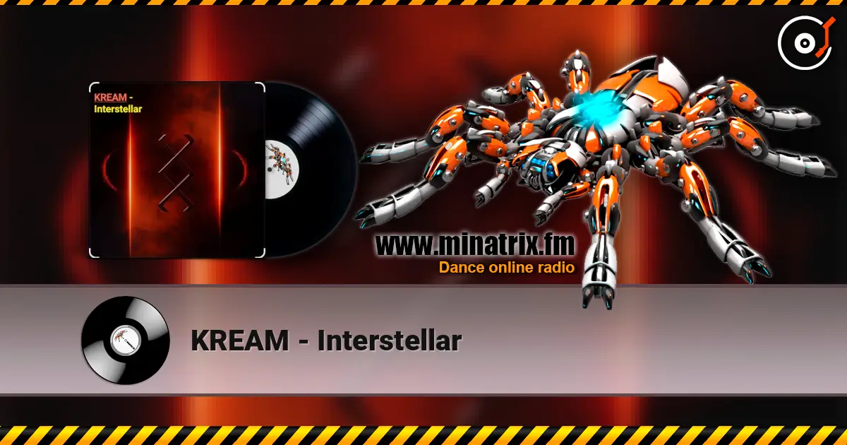 KREAM - Interstellar listen online in high quality | Minatrix.FM