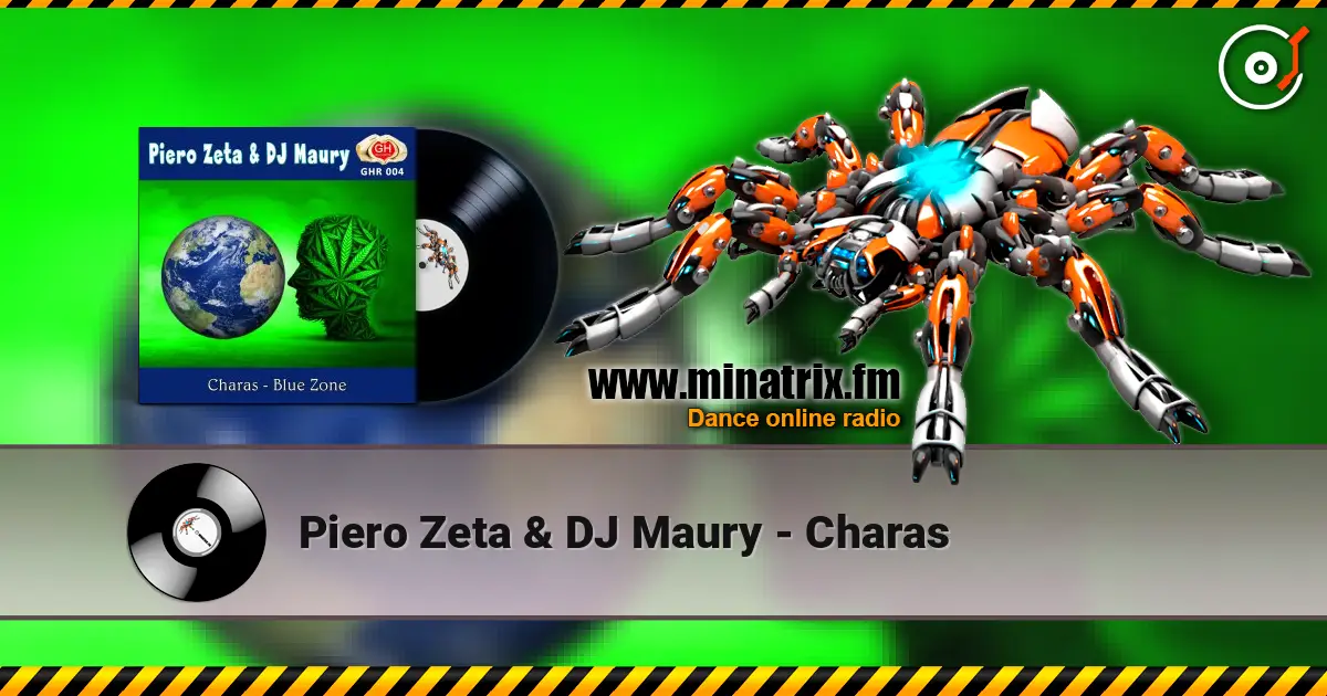 Piero Zeta & DJ Maury - Charas listen online in high quality | Minatrix.FM
