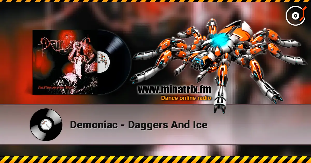 Demoniac - Daggers And Ice слухати онлайн у високій якості | Minatrix.FM