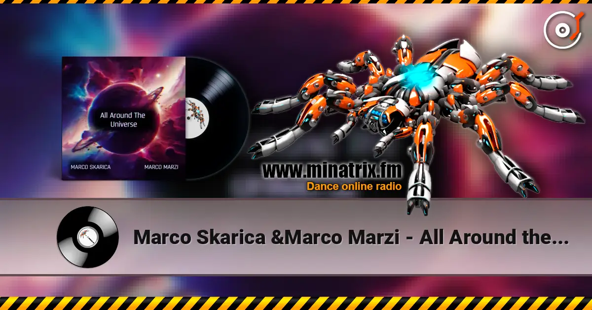 Marco Skarica &Marco Marzi - All Around the Universe listen online in high quality | Minatrix.FM
