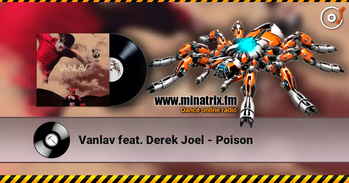 Vanlav feat. Derek Joel - Poison listen online in high quality | Minatrix.FM
