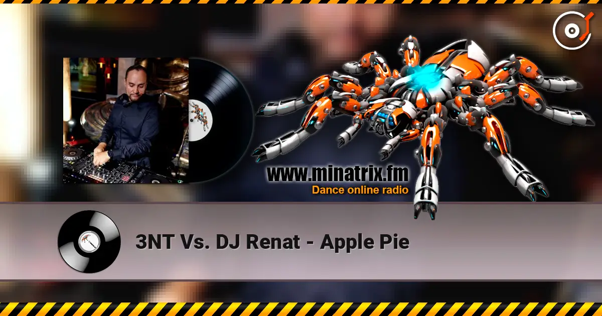 3NT Vs. DJ Renat - Apple Pie listen online in high quality | Minatrix.FM
