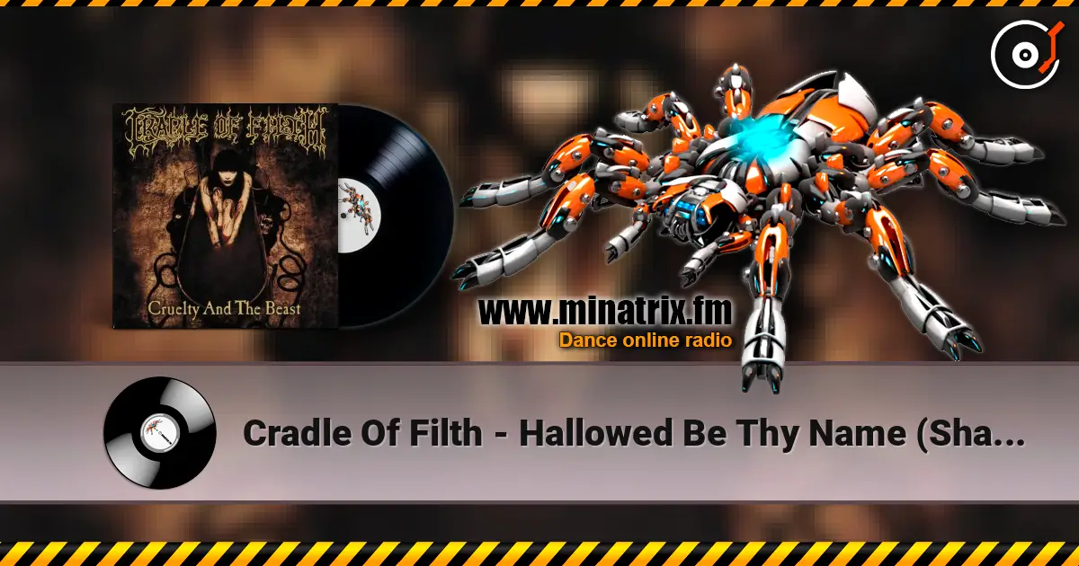 Cradle Of Filth - Hallowed Be Thy Name (Shallow Be My Grave)(Iron Maiden) listen online in high quality | Minatrix.FM