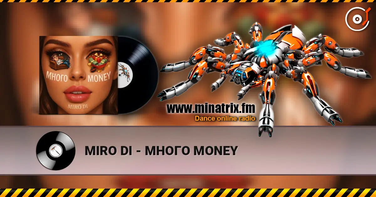 MIRO DI - МНОГО MONEY listen online in high quality | Minatrix.FM