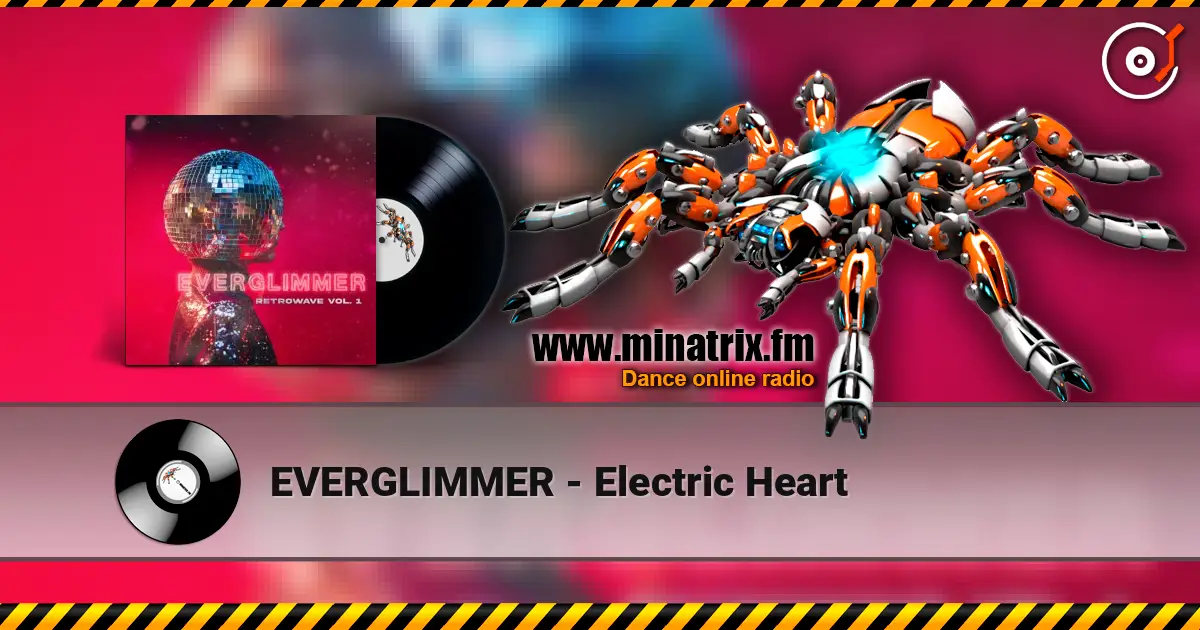 EVERGLIMMER - Electric Heart listen online in high quality | Minatrix.FM