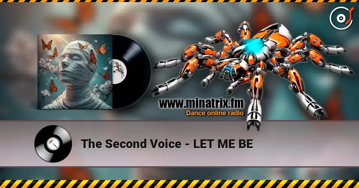 The Second Voice - LET ME BE listen online in high quality | Minatrix.FM