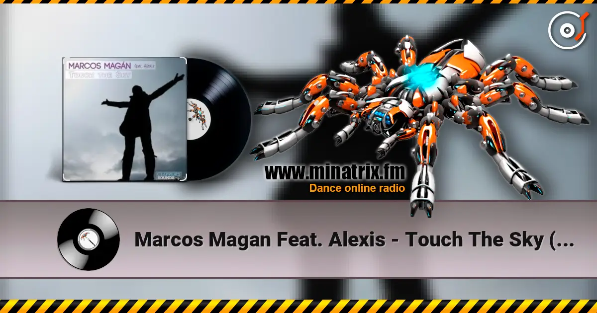 Marcos Magan Feat. Alexis - Touch The Sky (Radio Edit) listen online in high quality | Minatrix.FM