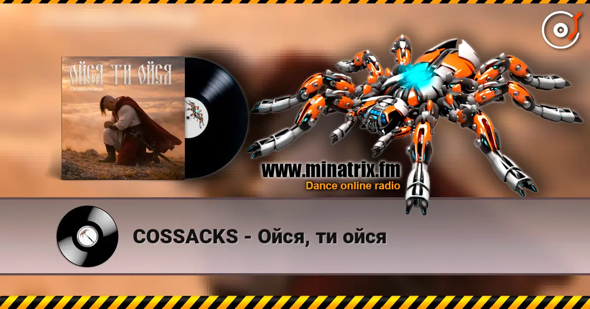 COSSACKS - Ойся, ти ойся listen online in high quality | Minatrix.FM