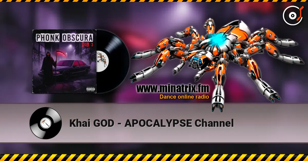 Khai GOD - APOCALYPSE Channel listen online in high quality | Minatrix.FM