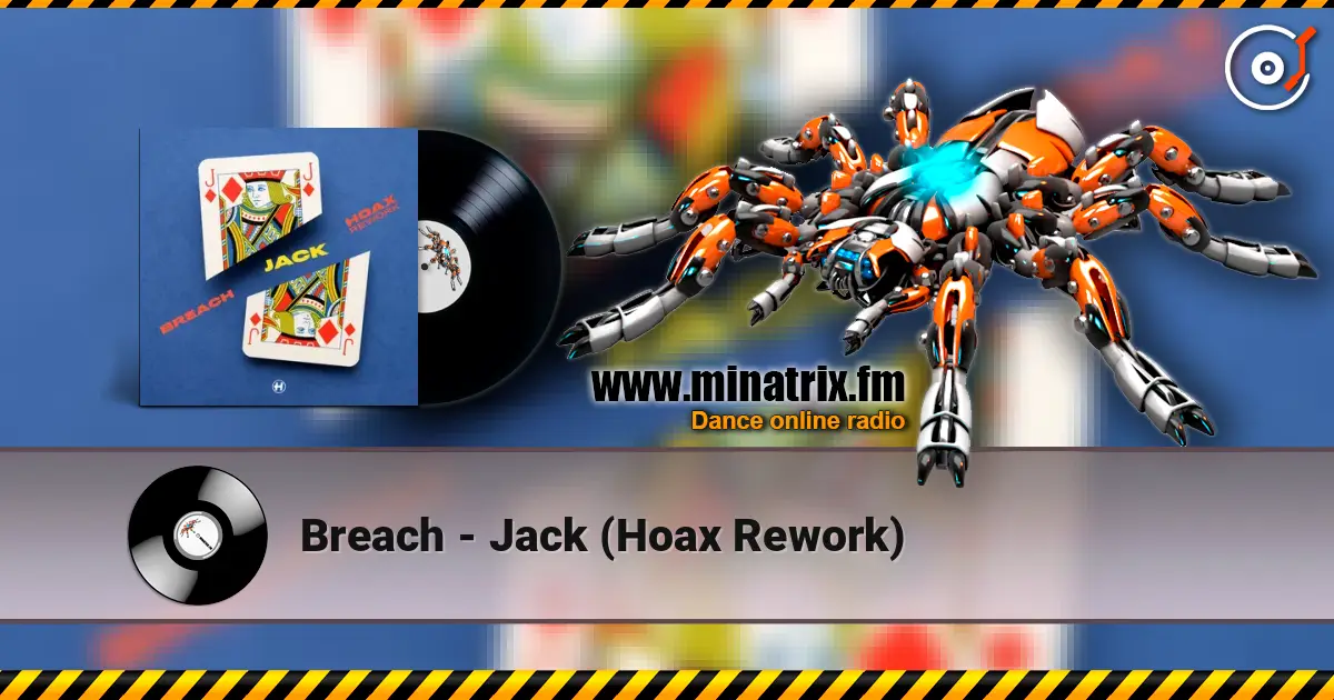 Breach - Jack (Hoax Rework) listen online in high quality | Minatrix.FM