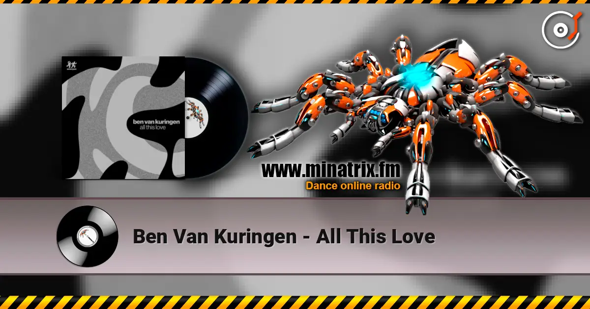 Ben Van Kuringen - All This Love listen online in high quality | Minatrix.FM