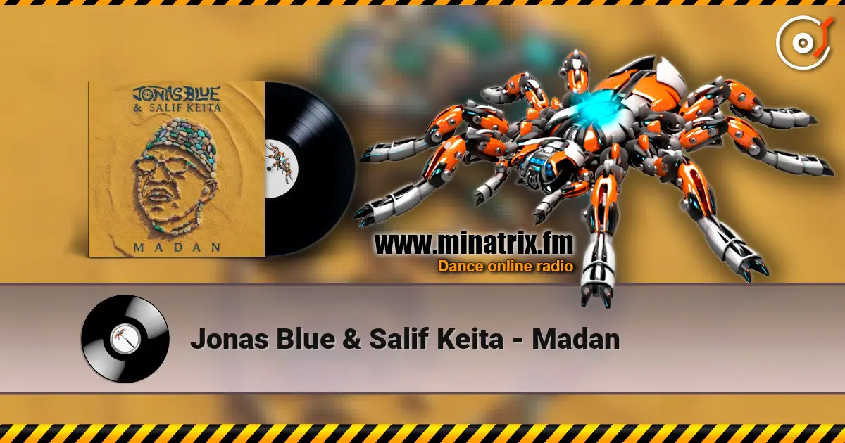 Jonas Blue & Salif Keita - Madan слухати онлайн у високій якості | Minatrix.FM