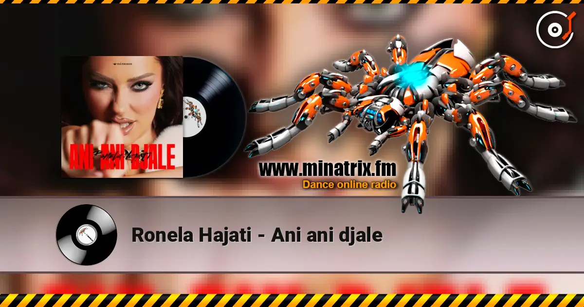 Ronela Hajati - Ani ani djale listen online in high quality | Minatrix.FM