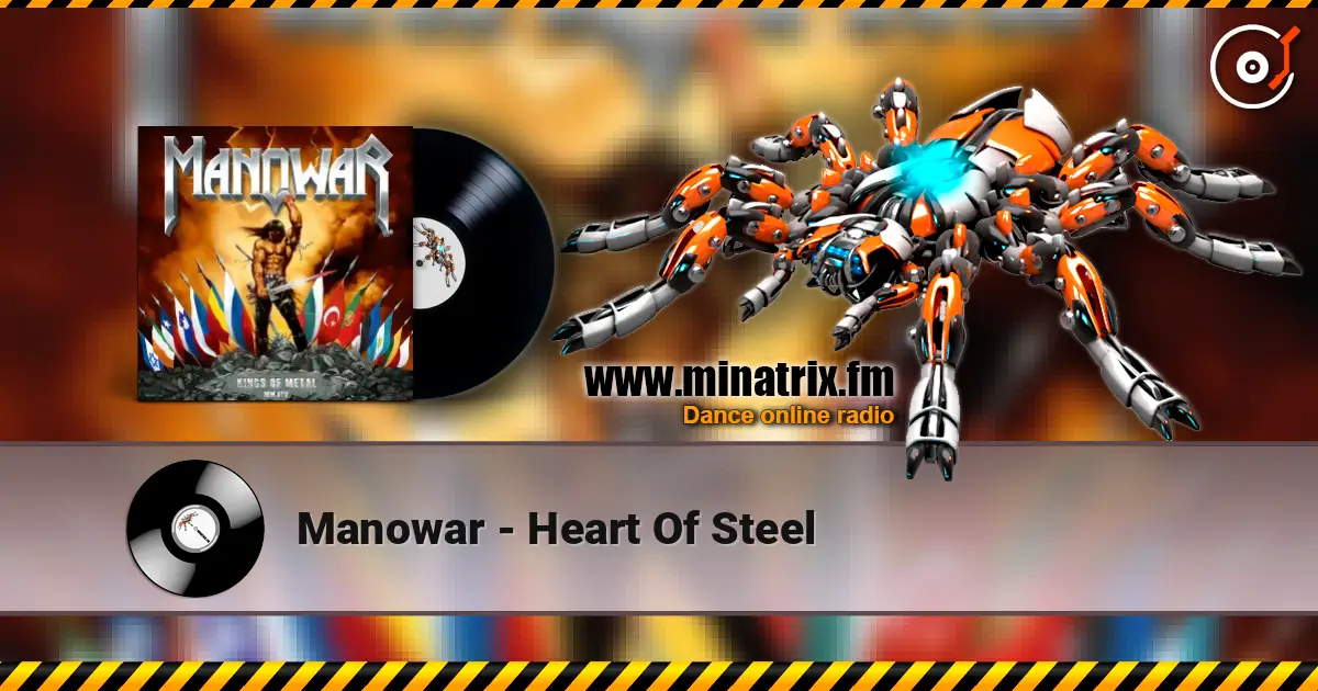 Manowar - Heart Of Steel listen online in high quality | Minatrix.FM
