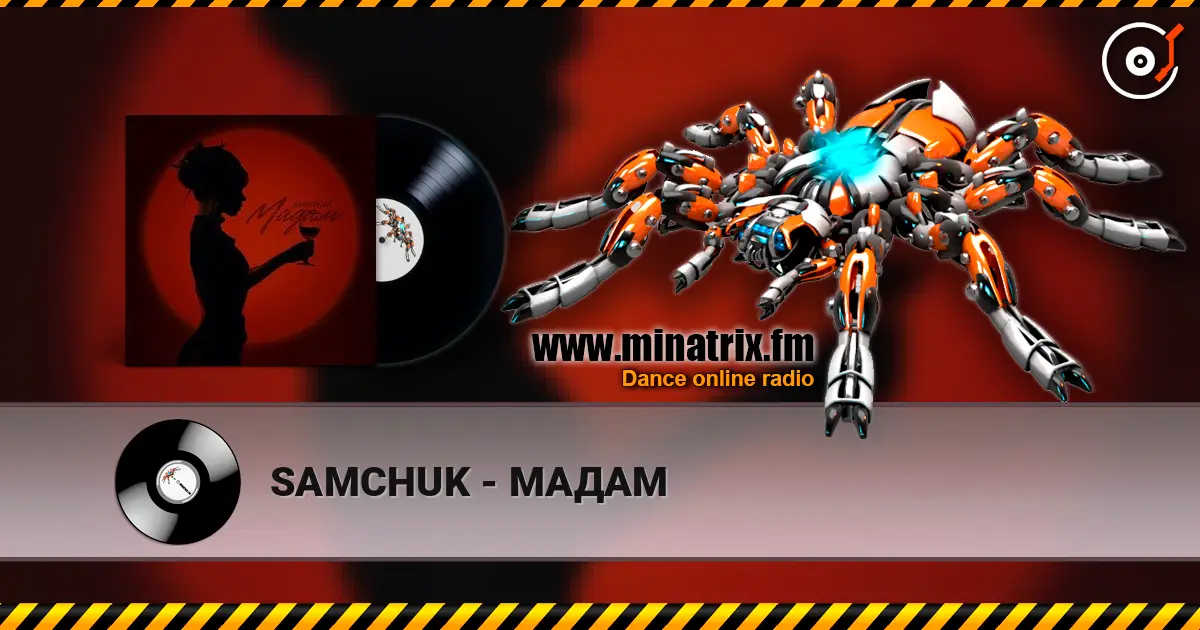 SAMCHUK - МАДАМ listen online in high quality | Minatrix.FM