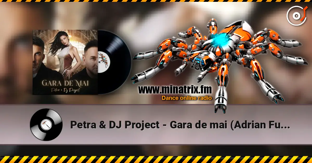 Petra & DJ Project - Gara de mai (Adrian Funk & OLiX Remix) слухати онлайн у високій якості | Minatrix.FM