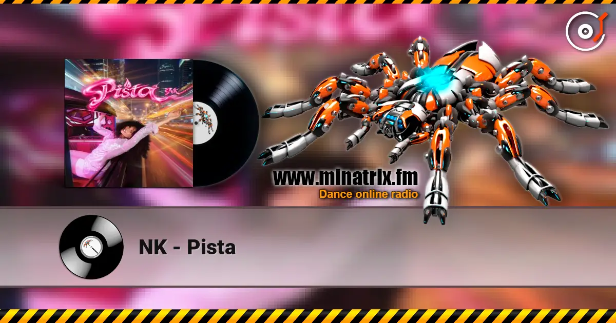 NK - Pista listen online in high quality | Minatrix.FM