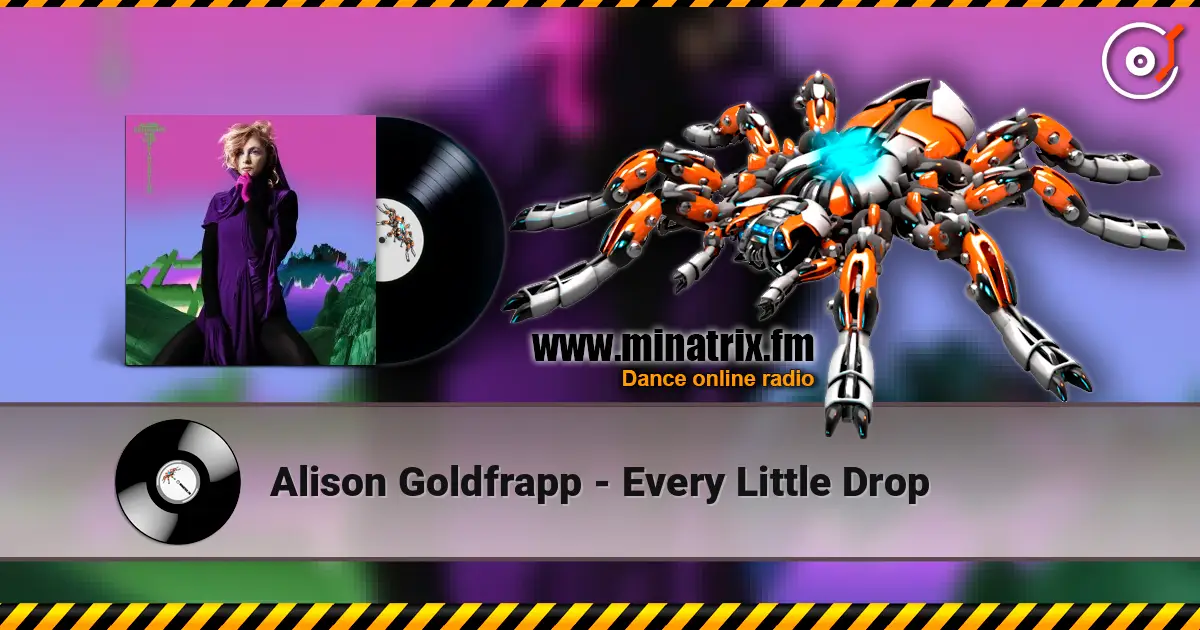 Alison Goldfrapp - Every Little Drop listen online in high quality | Minatrix.FM
