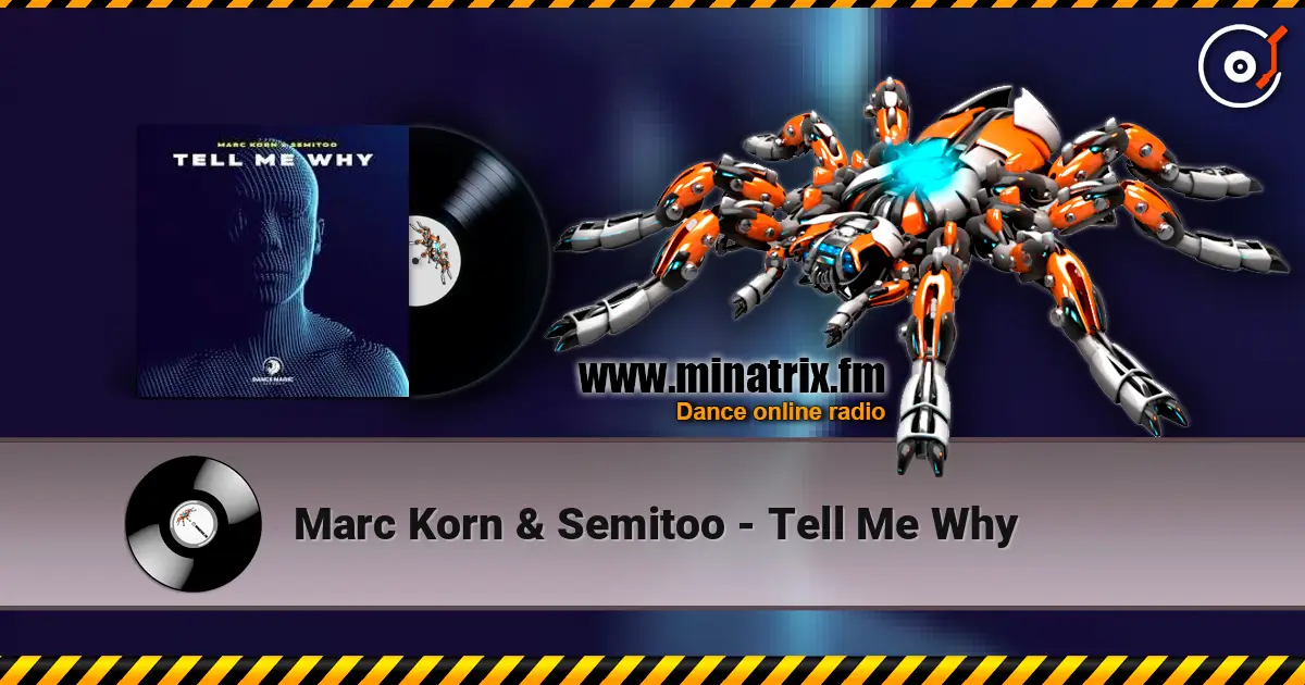 Marc Korn & Semitoo - Tell Me Why listen online in high quality | Minatrix.FM