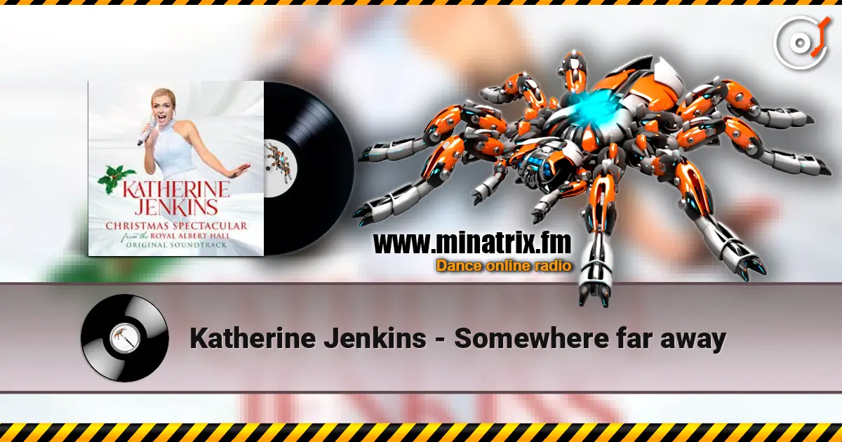 Katherine Jenkins - Somewhere far away listen online in high quality | Minatrix.FM