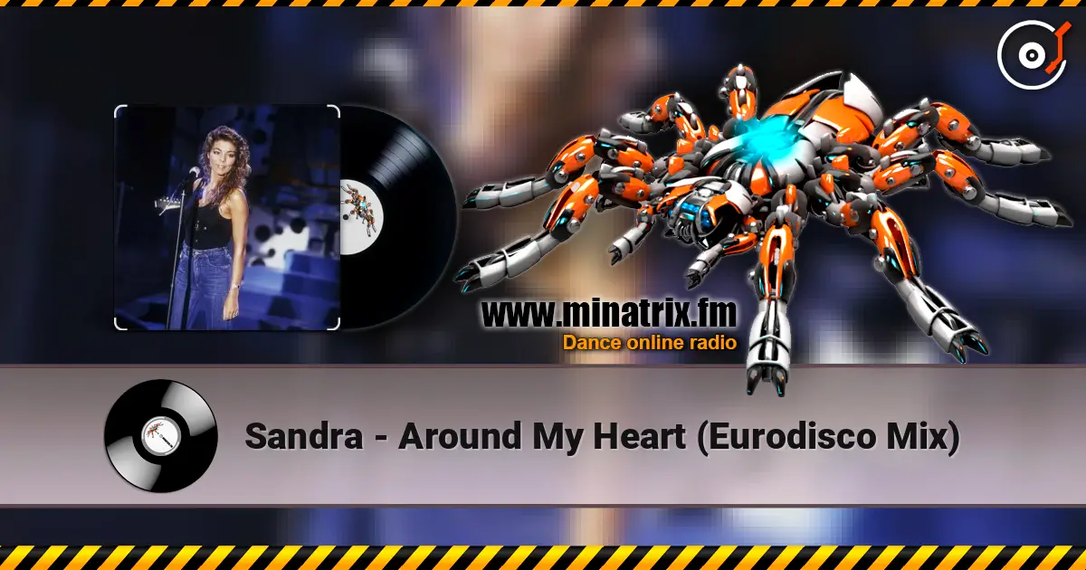 Sandra - Around My Heart (Eurodisco Mix) listen online in high quality | Minatrix.FM