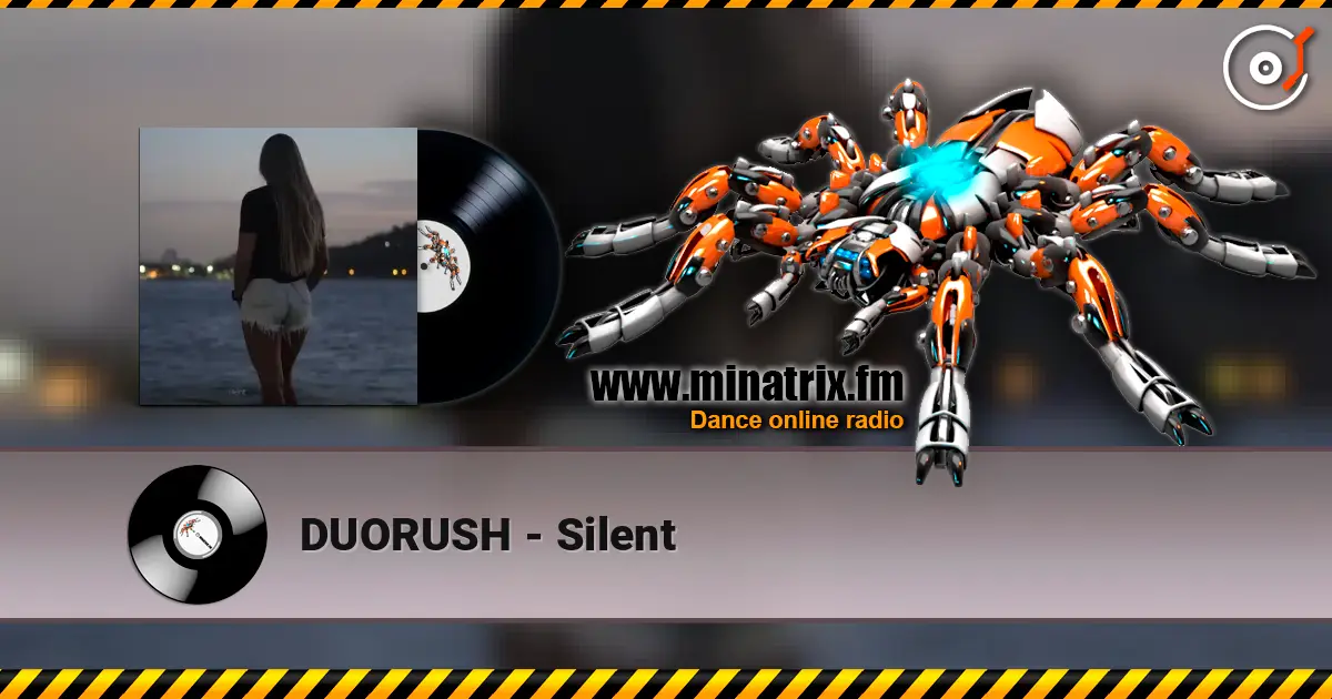 DUORUSH - Silent listen online in high quality | Minatrix.FM