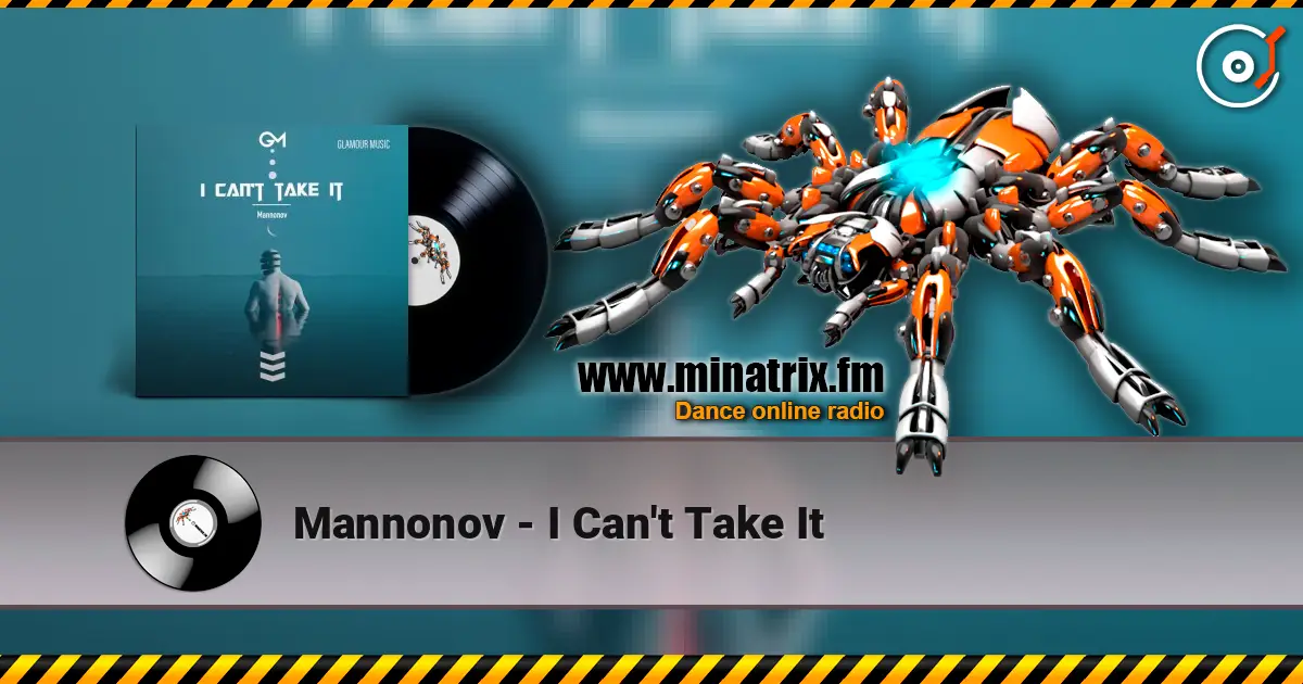 Mannonov - I Can't Take It слухати онлайн у високій якості | Minatrix.FM