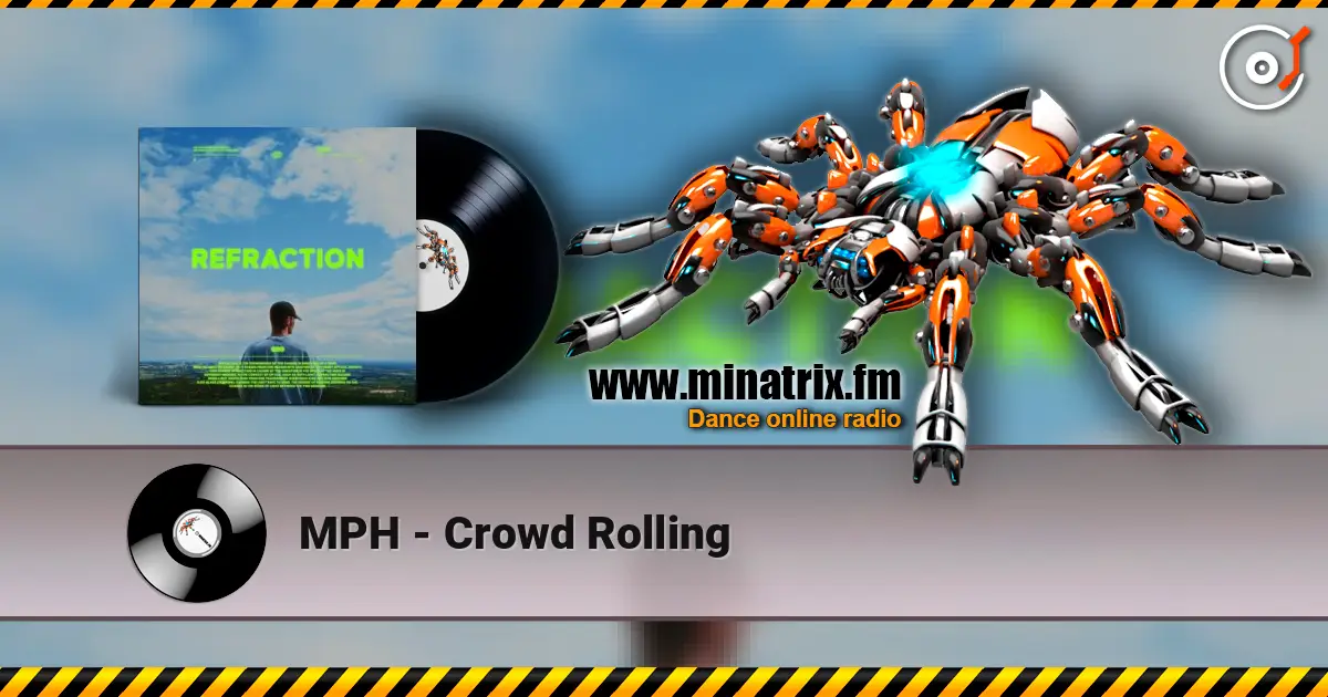 MPH - Crowd Rolling слухати онлайн у високій якості | Minatrix.FM