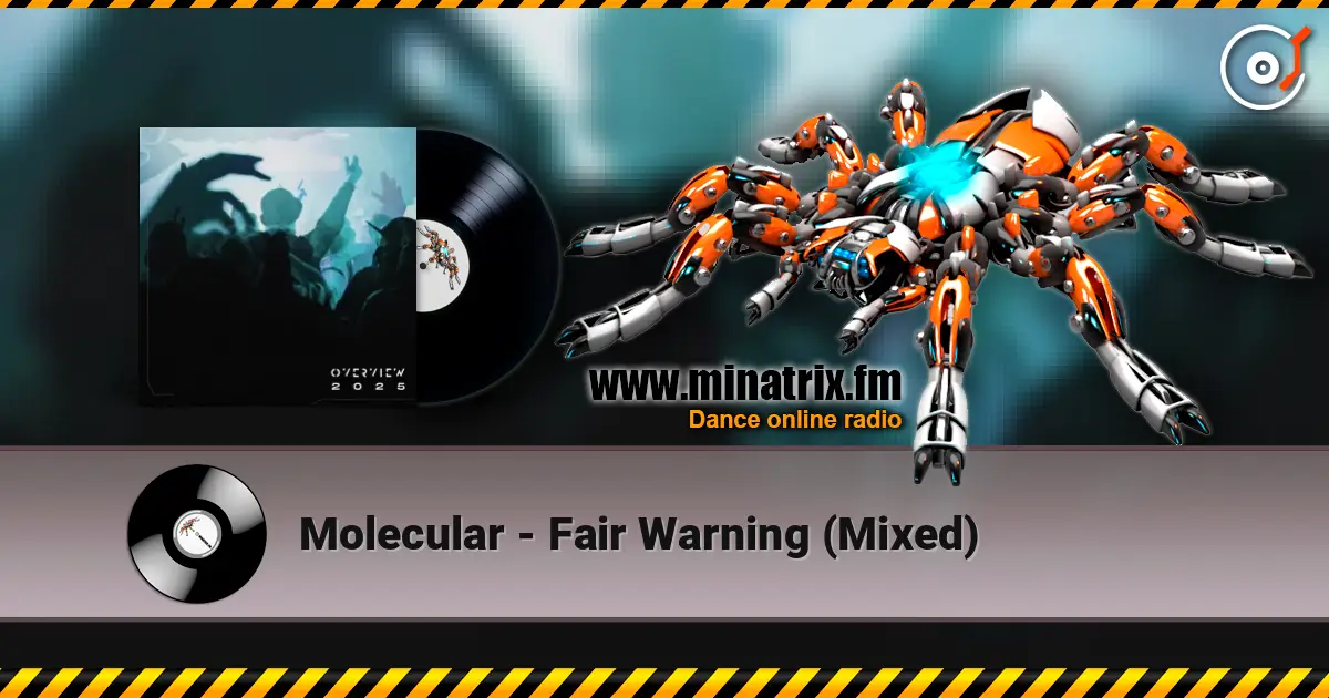 Molecular - Fair Warning (Mixed) слухати онлайн у високій якості | Minatrix.FM
