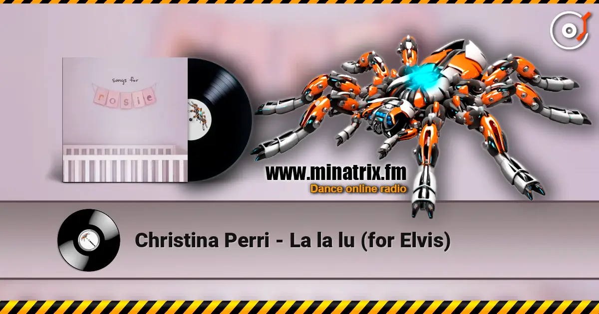 Christina Perri - La la lu (for Elvis) listen online in high quality | Minatrix.FM
