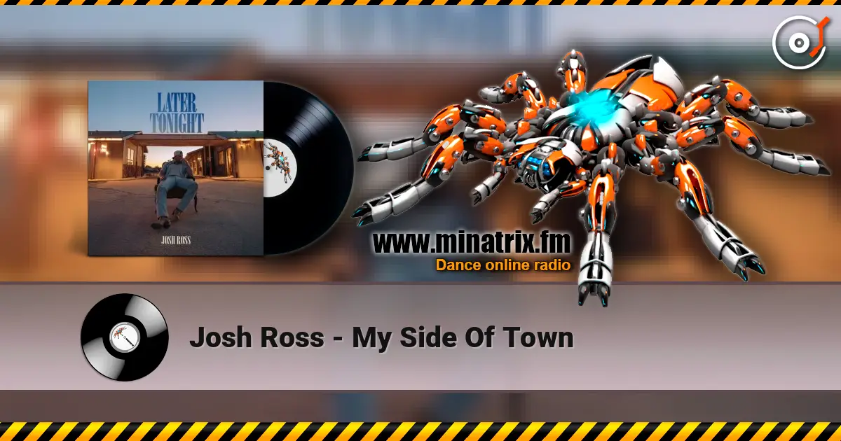 Josh Ross - My Side Of Town слухати онлайн у високій якості | Minatrix.FM
