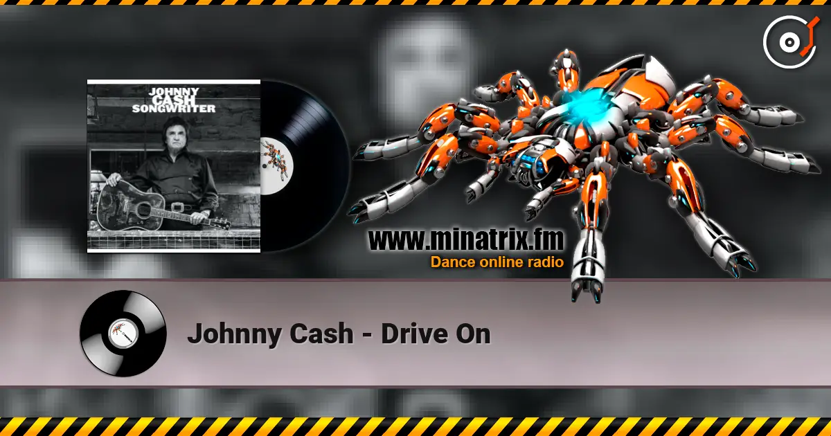 Johnny Cash - Drive On слухати онлайн у високій якості | Minatrix.FM