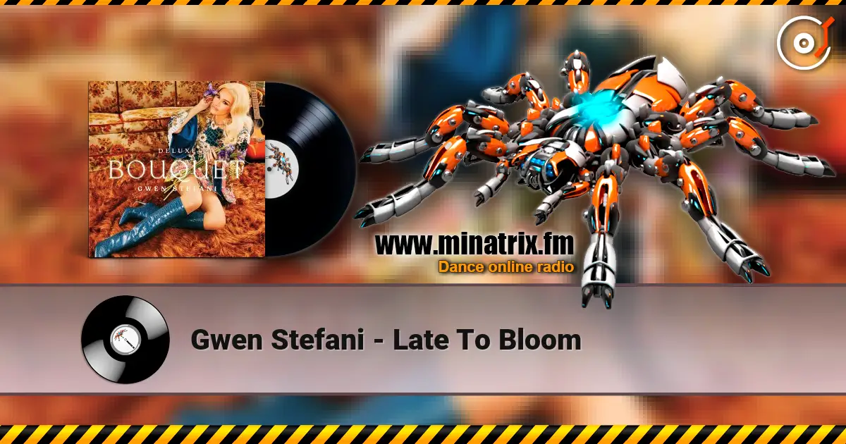 Gwen Stefani - Late To Bloom слухати онлайн у високій якості | Minatrix.FM