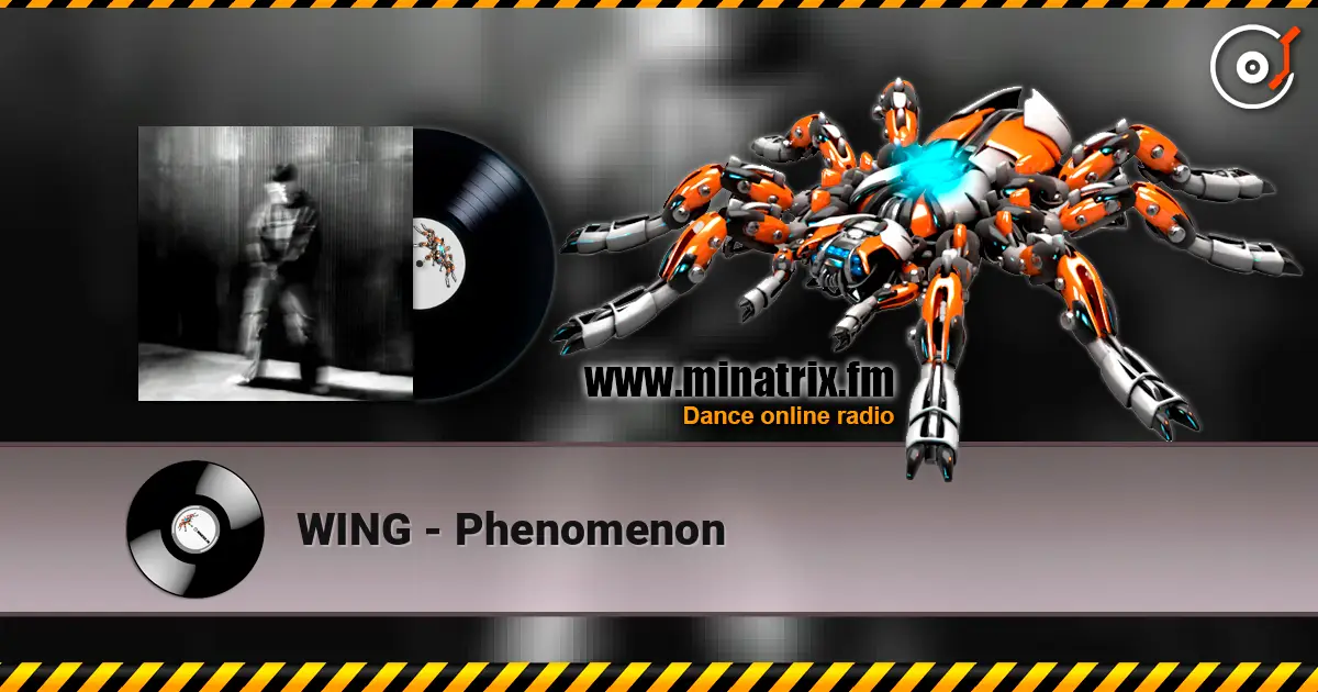 WING - Phenomenon слухати онлайн у високій якості | Minatrix.FM