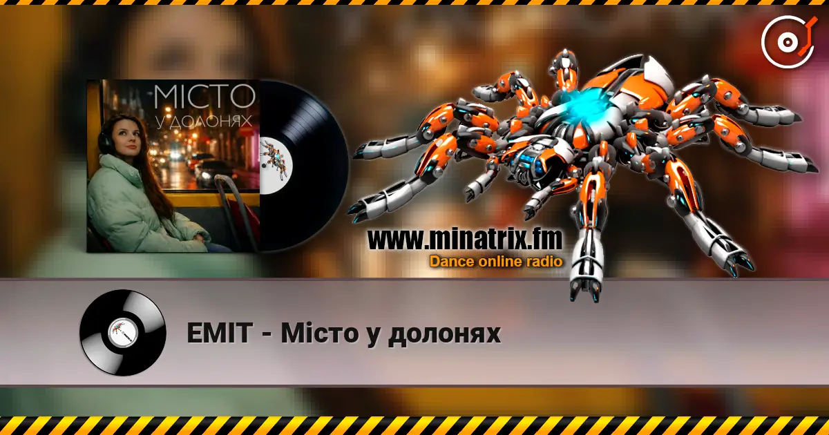 EMIT - Місто у долонях слухати онлайн у високій якості | Minatrix.FM