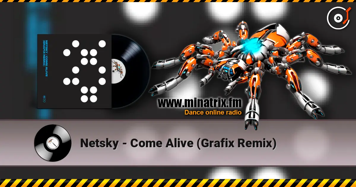 Netsky - Come Alive (Grafix Remix) listen online in high quality | Minatrix.FM
