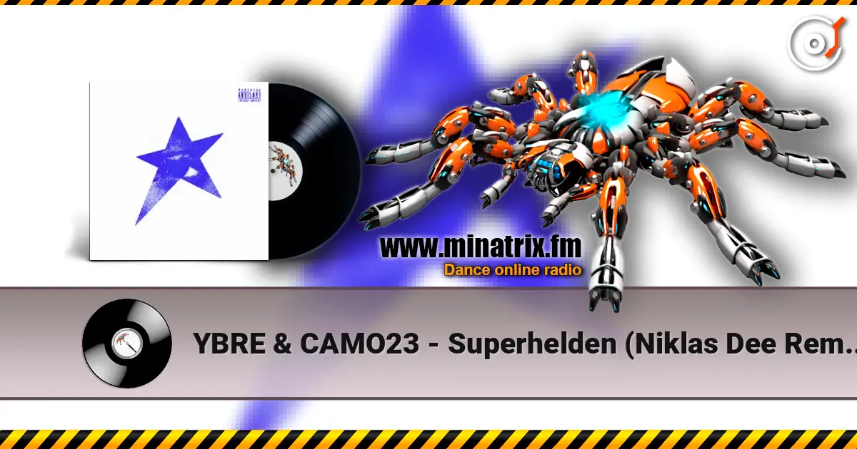 YBRE & CAMO23 - Superhelden (Niklas Dee Remix) слухати онлайн у високій якості | Minatrix.FM