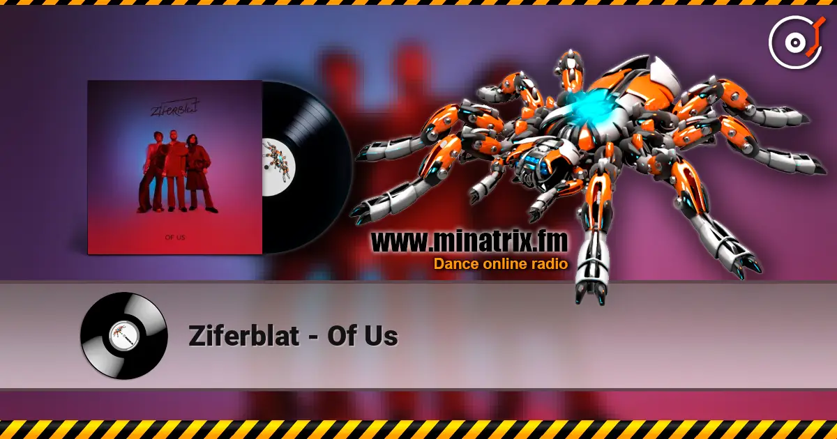 Ziferblat - Of Us слухати онлайн у високій якості | Minatrix.FM