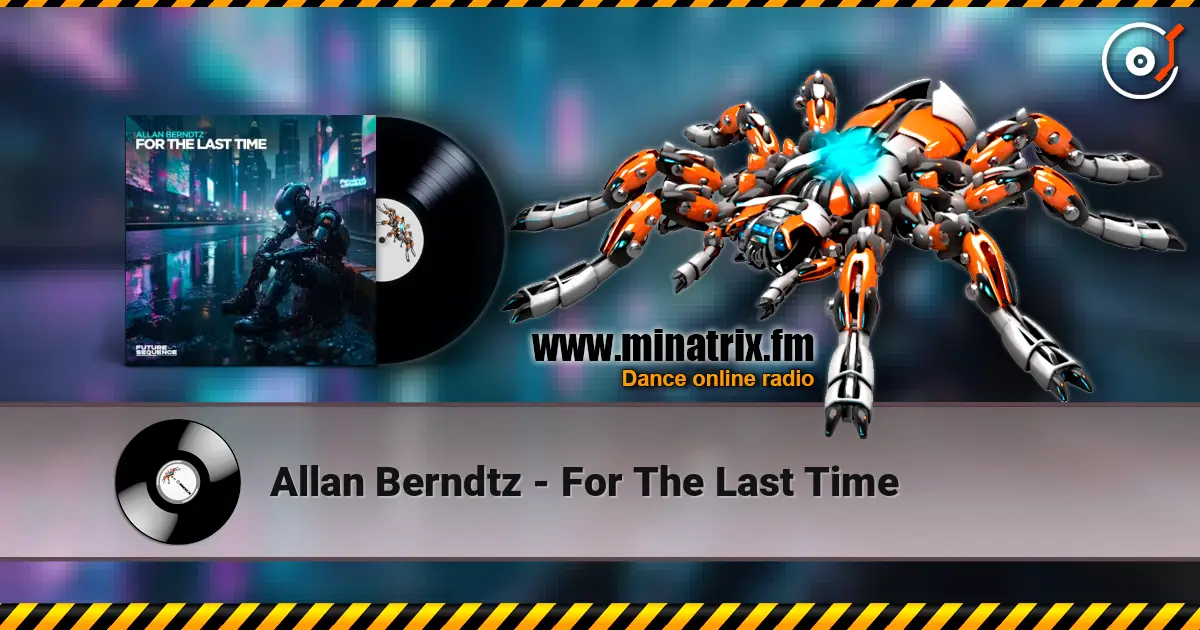 Allan Berndtz - For The Last Time слухати онлайн у високій якості | Minatrix.FM