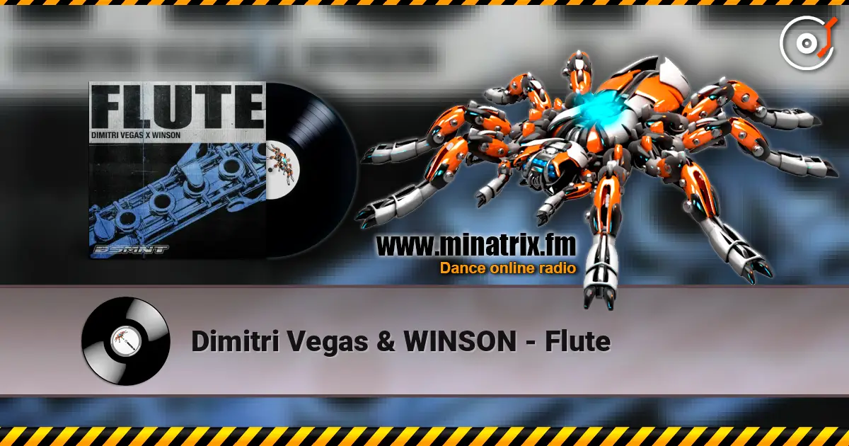 Dimitri Vegas & WINSON - Flute listen online in high quality | Minatrix.FM