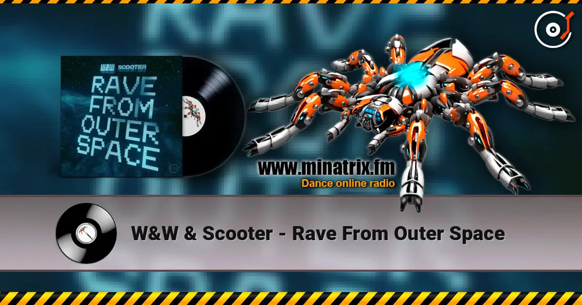 W&W & Scooter - Rave From Outer Space listen online in high quality | Minatrix.FM