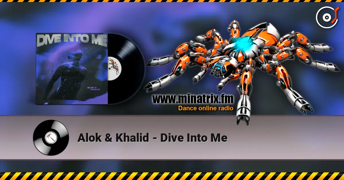 Alok & Khalid - Dive Into Me слухати онлайн у високій якості | Minatrix.FM
