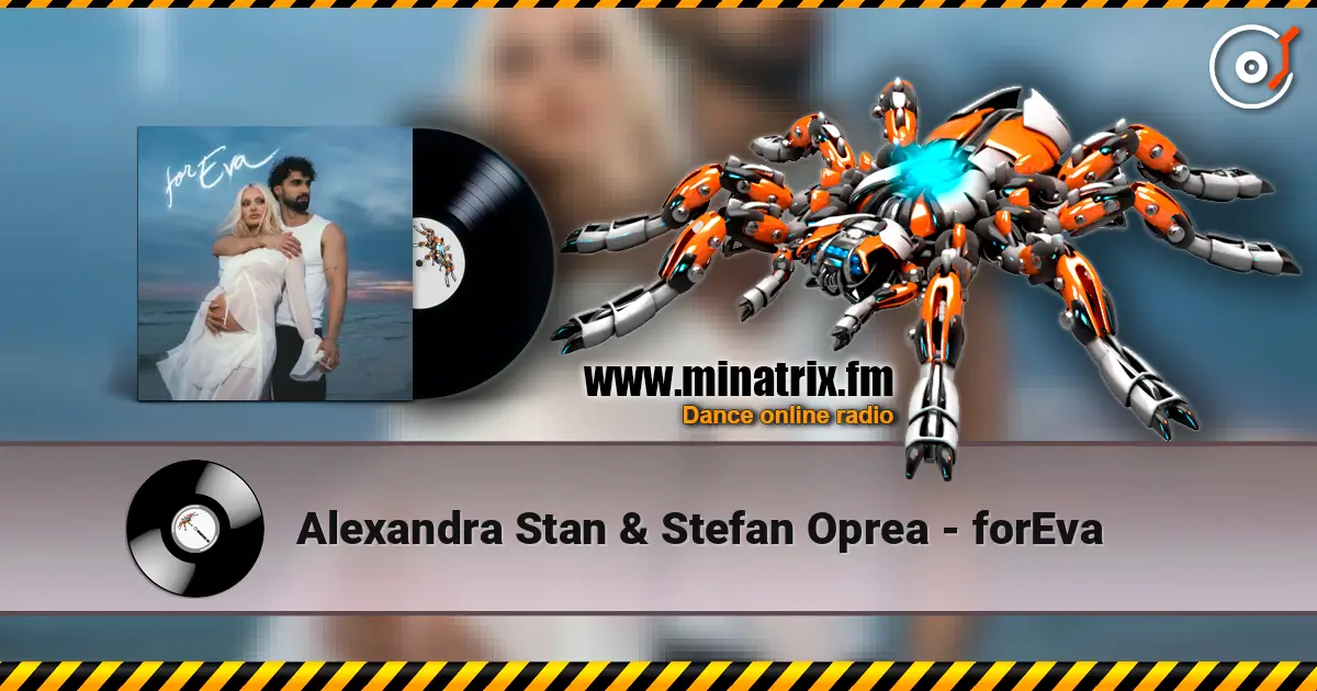 Alexandra Stan & Stefan Oprea - forEva слухати онлайн у високій якості | Minatrix.FM