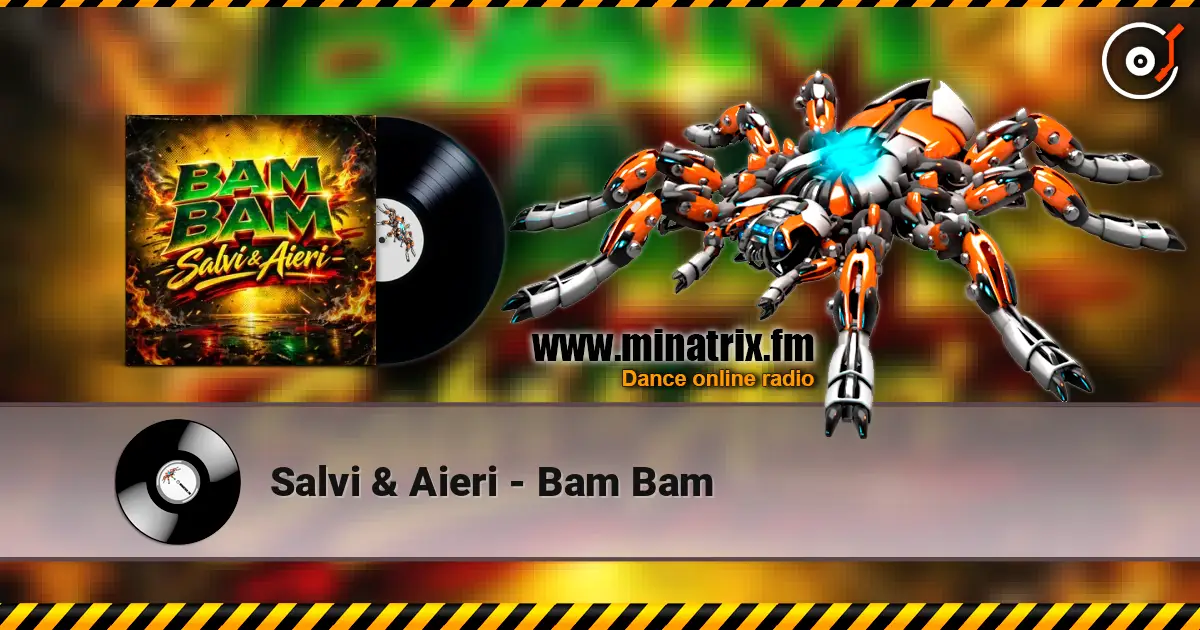 Salvi & Aieri - Bam Bam слухати онлайн у високій якості | Minatrix.FM