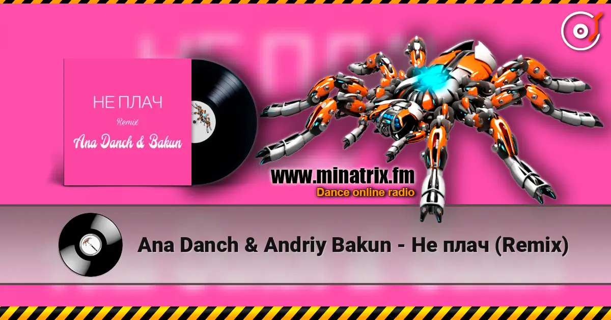 Ana Danch & Andriy Bakun - Не плач (Remix) listen online in high quality | Minatrix.FM